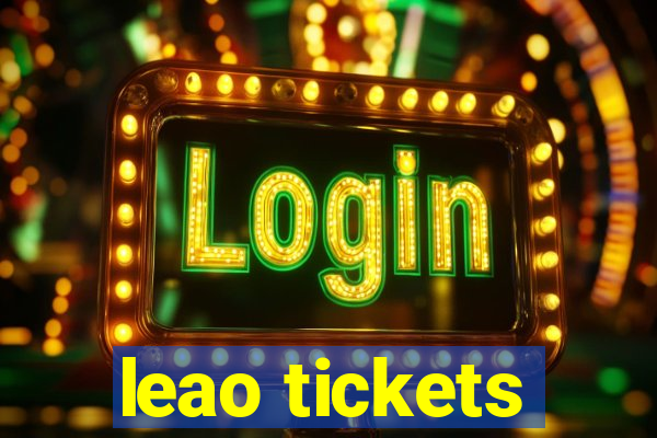 leao tickets